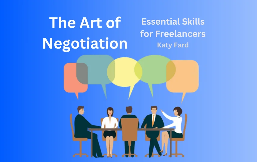 The Art of Negotiation for Freelancers